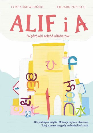 Okładka: ALIF i A. Wędrówki wśród alfabetów