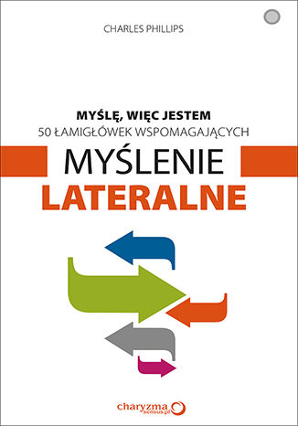 Okładka: Myślę, więc jestem. 50 łamigłówek wspomagających myślenie lateralne
