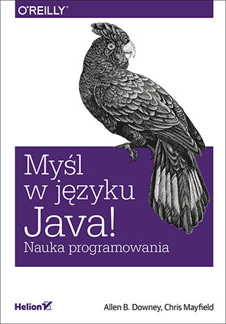 Okładka:Myśl w języku Java! Nauka programowania 