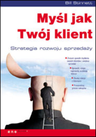 Okładka: Myśl jak Twój klient. Strategia rozwoju sprzedaży