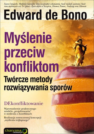 Okładka: Myślenie przeciw konfliktom. Twórcze metody rozwiązywania sporów