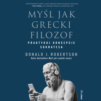 Okładka: Myśl jak grecki filozof. Praktykuj koncepcje Sokratesa