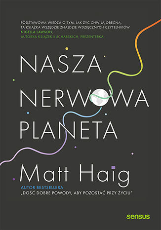 Nasza nerwowa planeta Matt Haig - tył okładki książki