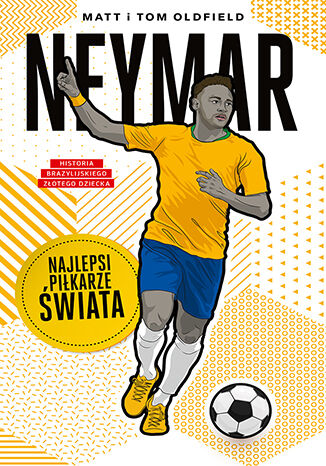 Okładka:Neymar. Najlepsi piłkarze świata 
