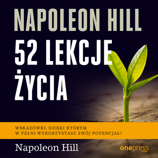Napoleon Hill. 52 lekcje życia Napoleon Hill, Judith Williamson - okładka audiobooka MP3