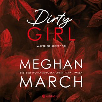 Dirty girl. Wspólne grzeszki Meghan March - okładka audiobooka MP3