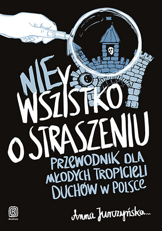 Okładka książki/ebooka nieWszystko o straszeniu. Przewodnik dla młodych tropicieli duchów w Polsce