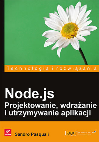 Node.js. Projektowanie, wdrażanie i utrzymywanie aplikacji Sandro Pasquali - okładka audiobooks CD