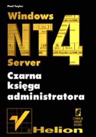 Okładka: Windows NT 4 Server. Czarna księga administratora