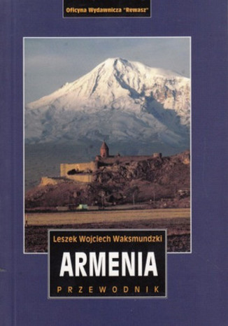 Armenia. Przewodnik Rewasz Waksmundzki Leszek - okadka ksiki