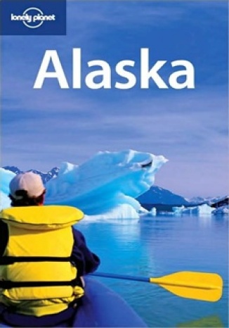 Okładka: Alaska. Przewodnik Lonely Planet