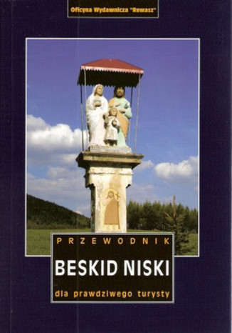 Okładka: Beskid Niski. Przewodnik dla prawdziwego turysty Rewasz