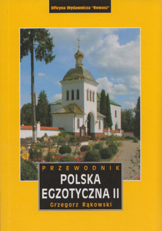 Okładka: Polska egzotyczna tom 2. Przewodnik Rewasz