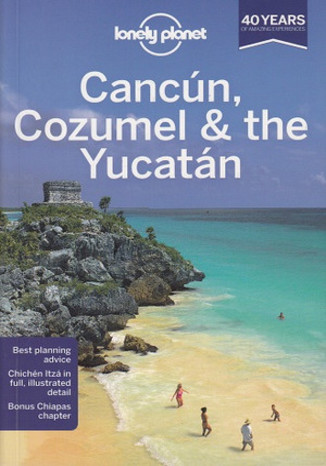 Okładka: Cancun Cozumel & the Yucatan (Kankun, Cozumel, Jukatan). Przewodnik Lonely Planet