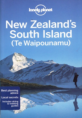 Okładka: New Zealand's South Island (Nowa Zelandia Wyspa Południowa). Przewodnik Lonely Planet