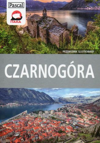 Czarnogóra. Przewodnik ilustrowany Pascal Katarzyna Firlej-Adamczak,Sławomir Adamczak - okładka audiobooks CD