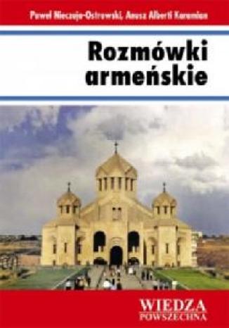 Rozmówki armeńskie Paweł Nieczuja-Ostrowski, Anusz Alberti Karamian - okładka audiobooks CD
