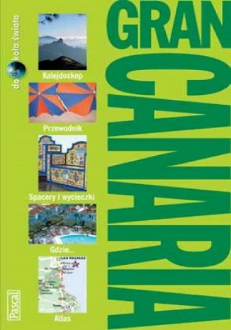 Okładka: Gran Canaria. Przewodnik (Dookoła Świata)