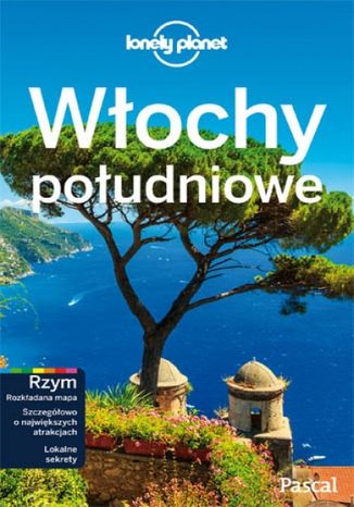 Okładka: Włochy Południowe. Przewodnik Lonely Planet po polsku
