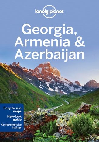 Georgia, Armenia & Azerbaijan John A Vlahides,John Noble,Tom Masters,Virginia Maxwell - okładka książki