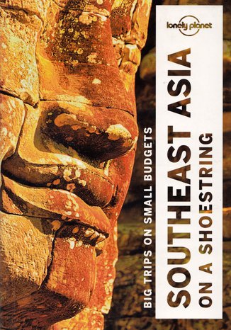 Okładka książki/ebooka Southeast Asia (Azja południowo-wschodnia). Przewodnik Lonely Planet