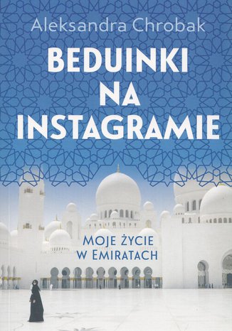 Okładka: Beduinki na Instagramie
