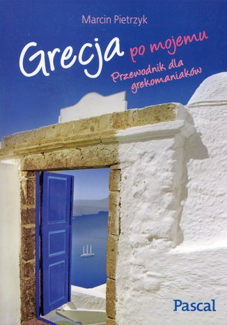 Grecja po mojemu Marcin Pietrzyk - okładka audiobooks CD