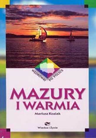 Okładka: Mazury i Warmia. Wędrówki po Polsce.