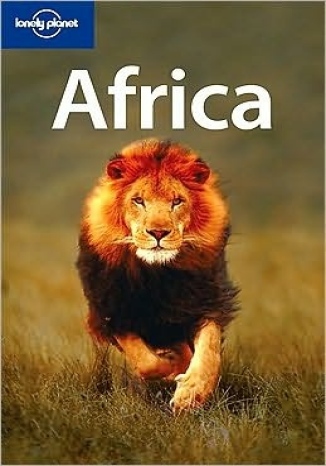 Afryka (Africa). Przewodnik Lonely Planet Anthony Ham, James Bainbridge, Jean-Bernard Carillet, Mary Fitzpatrick - okładka książki