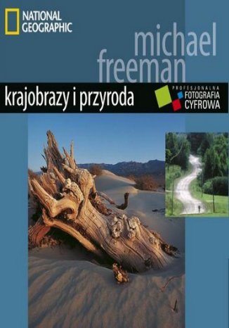 Okładka: Profesjonalna fotografia cyfrowa. Krajobrazy i przyroda