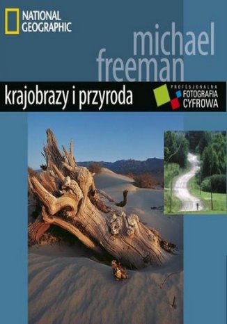 Profesjonalna fotografia cyfrowa. Krajobrazy i przyroda Michael Freeman - okładka audiobooka MP3