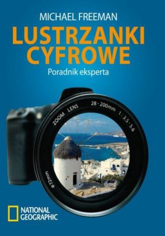 Okładka: Lustrzanki cyfrowe. Poradnik eksperta