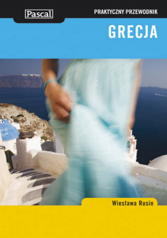 Grecja. Praktyczny przewodnik Wiesława Rusin - okładka audiobooka MP3