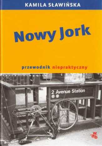 Okładka: Nowy Jork. Przewodnik niepraktyczny
