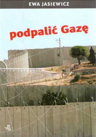 Okładka: Podpalić Gazę