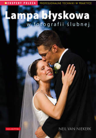 Lampa błyskowa w fotografii ślubnej Neil van Niekerk - okładka książki
