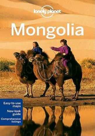 Mongolia. Przewodnik Lonely Planet Michael Kohn, Dean Starnes  - okładka książki