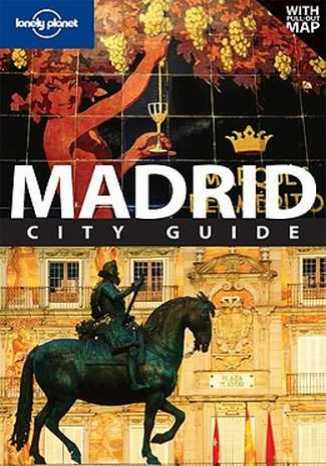 Madryt. Przewodnik Lonely Planet praca zbiorowa - okładka książki
