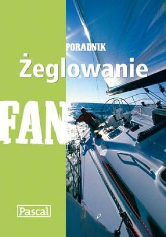 Okładka: Żeglowanie. Poradnik (FAN)