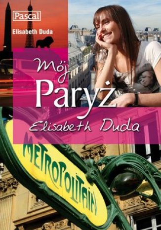 Okładka: Mój Paryż! Elisabeth Duda