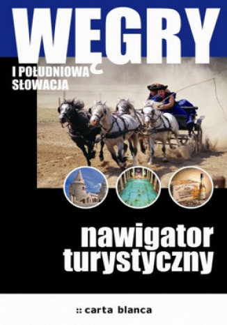 Okładka: Węgry i południowa Słowacja. Nawigator turystyczny