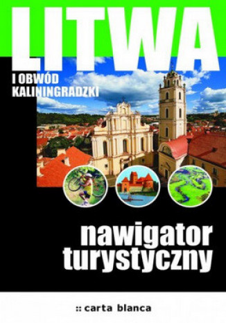 Okładka: Litwa i obwód kaliningradzki. Nawigator turystyczny
