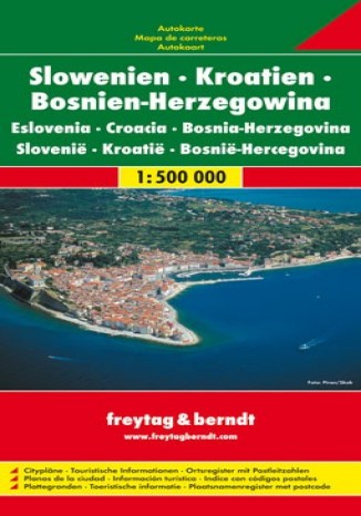Słowenia Chorwacja Bośnia i Hercegowina. Mapa 1:500 000 Praca zbiorowa - okładka książki