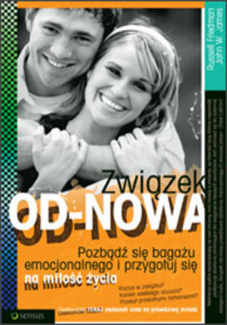 Okładka: Związek od-nowa. Pozbądź się bagażu emocjonalnego i przygotuj się na miłość życia