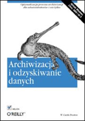 Archiwizacja i odzyskiwanie danych W. Curtis Preston - okadka audiobooks CD