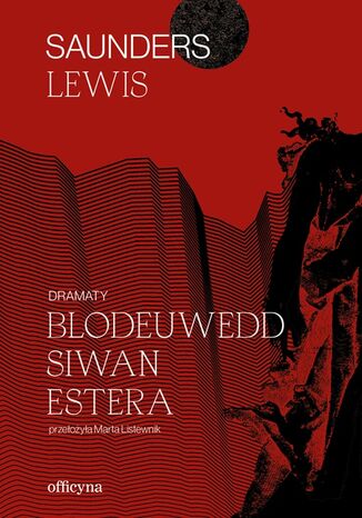 Okładka: Dramaty. Blodeuwedd, Siwan, Estera