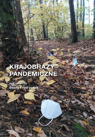 Okładka: Krajobrazy pandemiczne