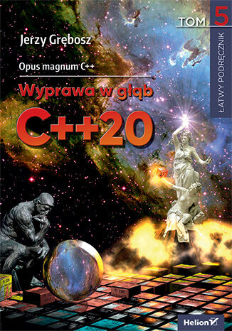 Okładka: Opus magnum C++. Wyprawa w głąb C++20. Tom 5