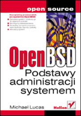 OpenBSD. Podstawy administracji systemem Michael W. Lucas - okładka książki