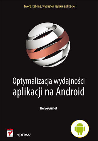 Okładka książki Optymalizacja wydajności aplikacji na Android